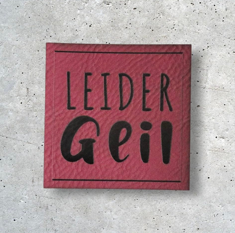 Kunstlederlabel LEIDER GEIL