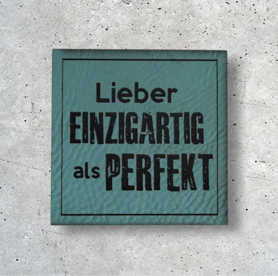 Kunstlederlabel LIEBER EINZIGARTIG ALS PERFEKT