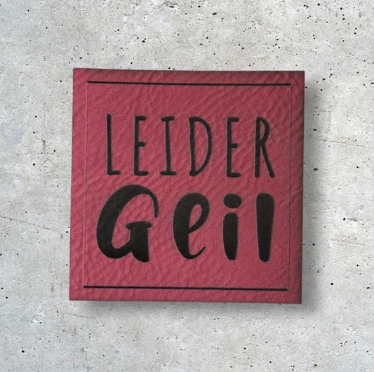 Kunstlederlabel LEIDER GEIL