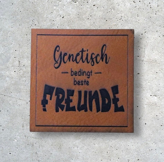 Kunstlederlabel GENETISCH BEDINGT BESTE FREUNDE