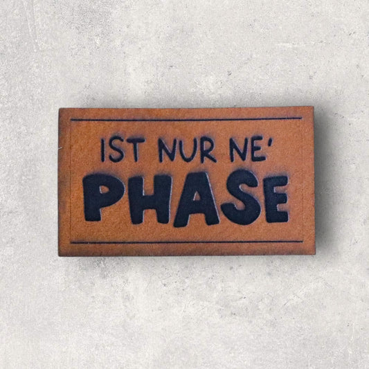 Kunstlederlabel IST NUR NE PHASE
