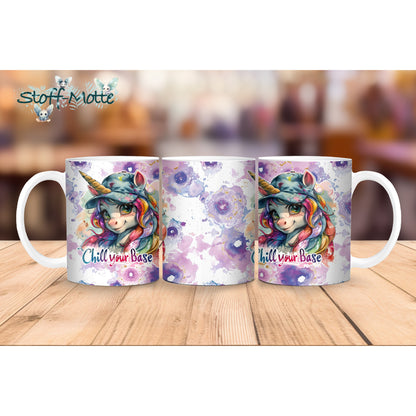 Tasse EINHORN „Chill your Base!“